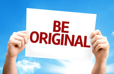 Be Original card with a beautiful day