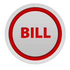 Bill circular icon on white background