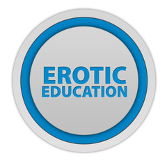 Erotic Education circular icon on white background