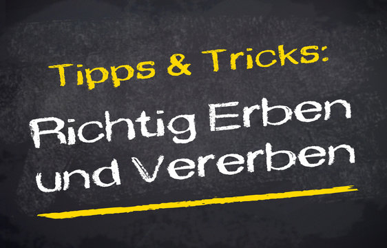 Kreidetafel mit Erben und Vererben