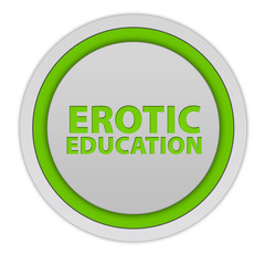 Erotic Education circular icon on white background