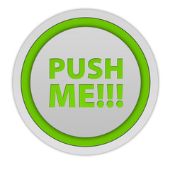 Push me circular icon on white background