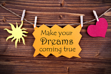 Orange Label With Life Quote Make Your Dreams Coming True