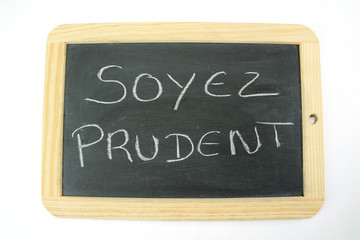 ardoise soyez prudent