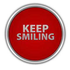 Keep smiling circular icon on white background