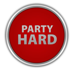 Party hard circular icon on white background
