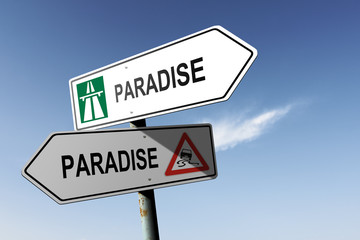 Paradise directions. Choice for easy way or hard way.