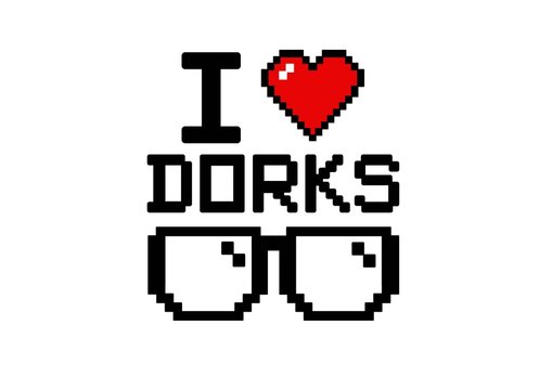 i love dorks glasses