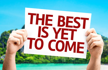 The Best is Yet to Come card with a beach on background