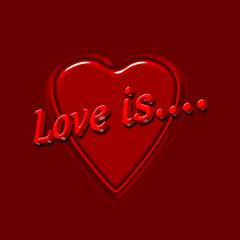 Love Is message with heart