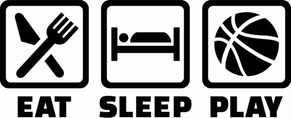 Eat Sleep Basketball