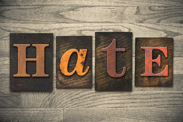 Fototapeta premium Hate Concept Wooden Letterpress Type