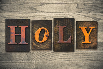 Fototapeta premium Holy Concept Wooden Letterpress Type