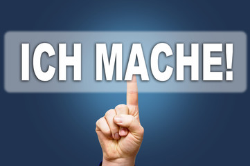 ich mache