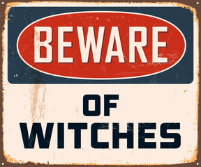 Vintage Metal Sign - Beware of Witches - Vector EPS10.