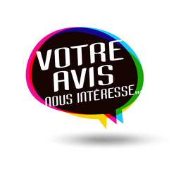 Votre avis nous intéresse...
