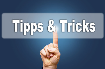 tipps & tricks