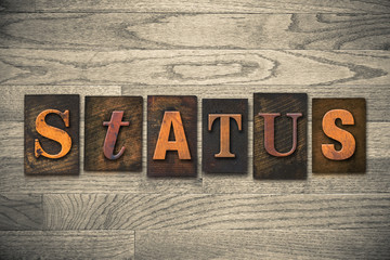 Fototapeta premium Status Concept Wooden Letterpress Type