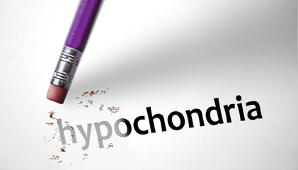 Eraser deleting the word Hypochondria
