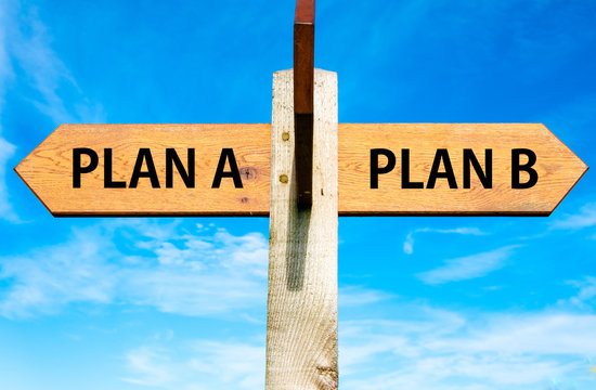 Plan A and Plan B, Right choice conceptual image
