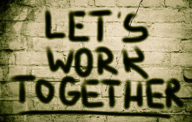 Let's Work Together Concept