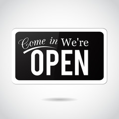 Come in, we're open. Vintage, retro, vector sign.