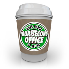 Your Second Office Coffee Cup Cafe Shop Work Away Mobile Product