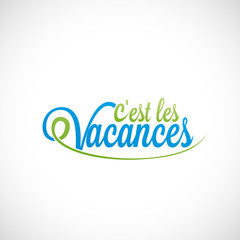 Obraz premium c'est les vacances