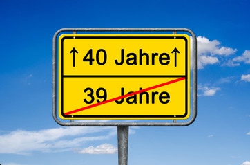 Geburtstag, 39-40 Jahre, Ortsschild