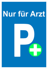 Fototapeta premium Arzt - Parkplatz - Schild