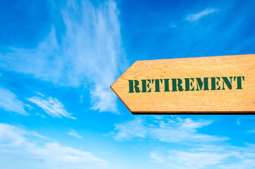 Arrow sign with Retirement message