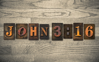 Fototapeta premium John 3:16 Wooden Letterpress Concept