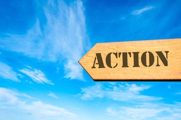 Arrow sign with Action message