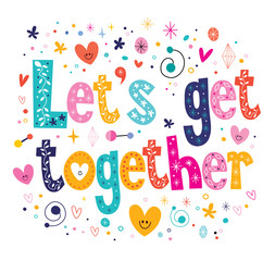 Let's get together