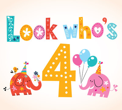Look who's four - fourth birthday card