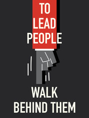 Words TO LEAD PEOPLE WALK BEHIND THEM