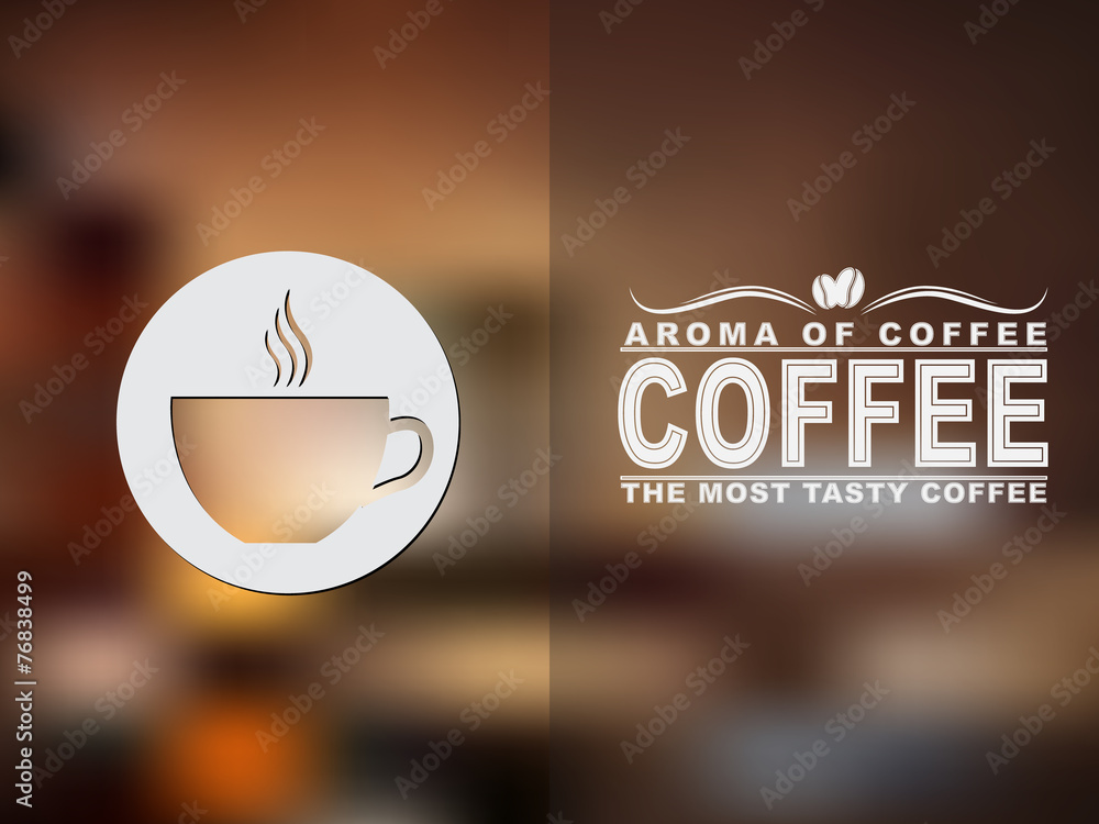 Poster coffee cup icon and text design with a blurred background.