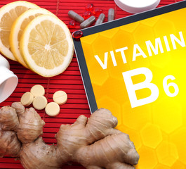 Tablet with words vitamin b6. Healthy eating.