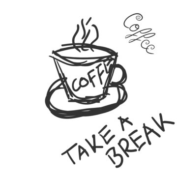 cup of coffee with message to break