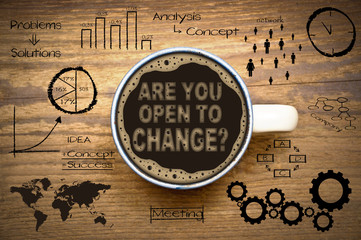are you open to change
