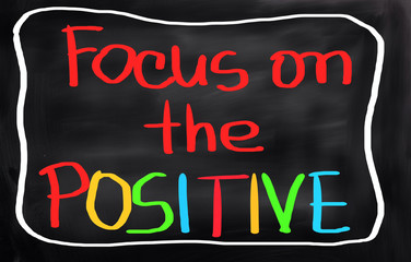 Focus On The Positive Concept