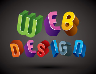 Web Design advertising phrase made with 3d retro style geometric