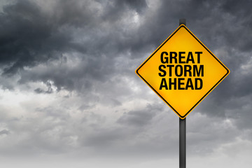Great Storm Ahead Warning Sign