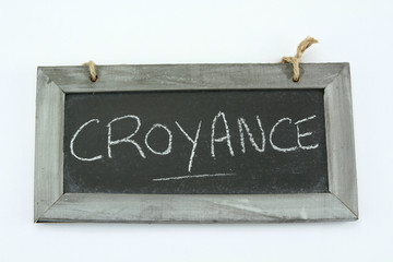 ardoise croyance