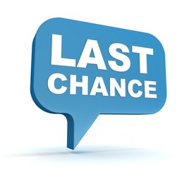 last chance