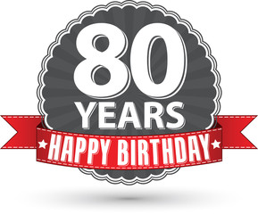 Happy birthday 80 years retro label with red ribbon, vector illu
