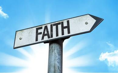 Faith sign with a beautiful day - obrazy, fototapety, plakaty