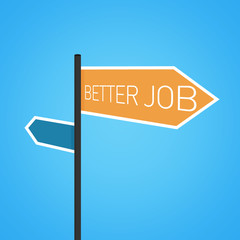 Better job nearby, orange road sign