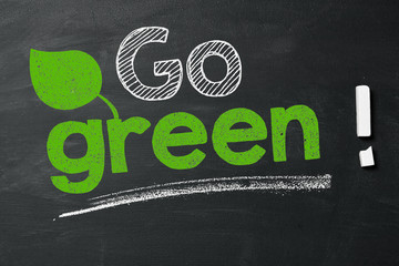 Go green!