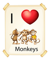 I love monkeys
